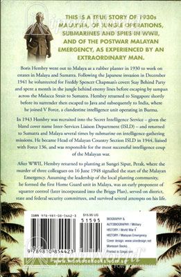 Malayan Spymaster: Memoirs of a Rubber Planter, Bandit Fighter and Spy